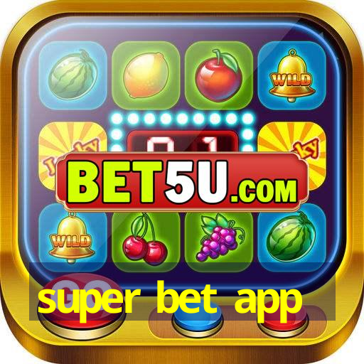 super bet app